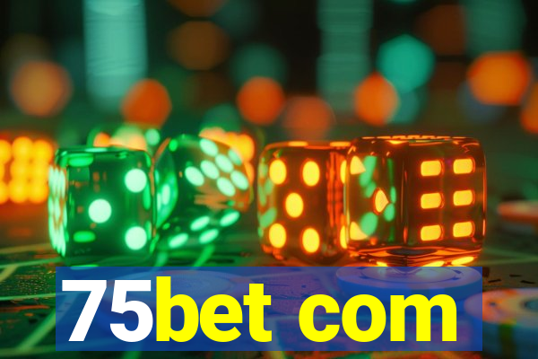 75bet com